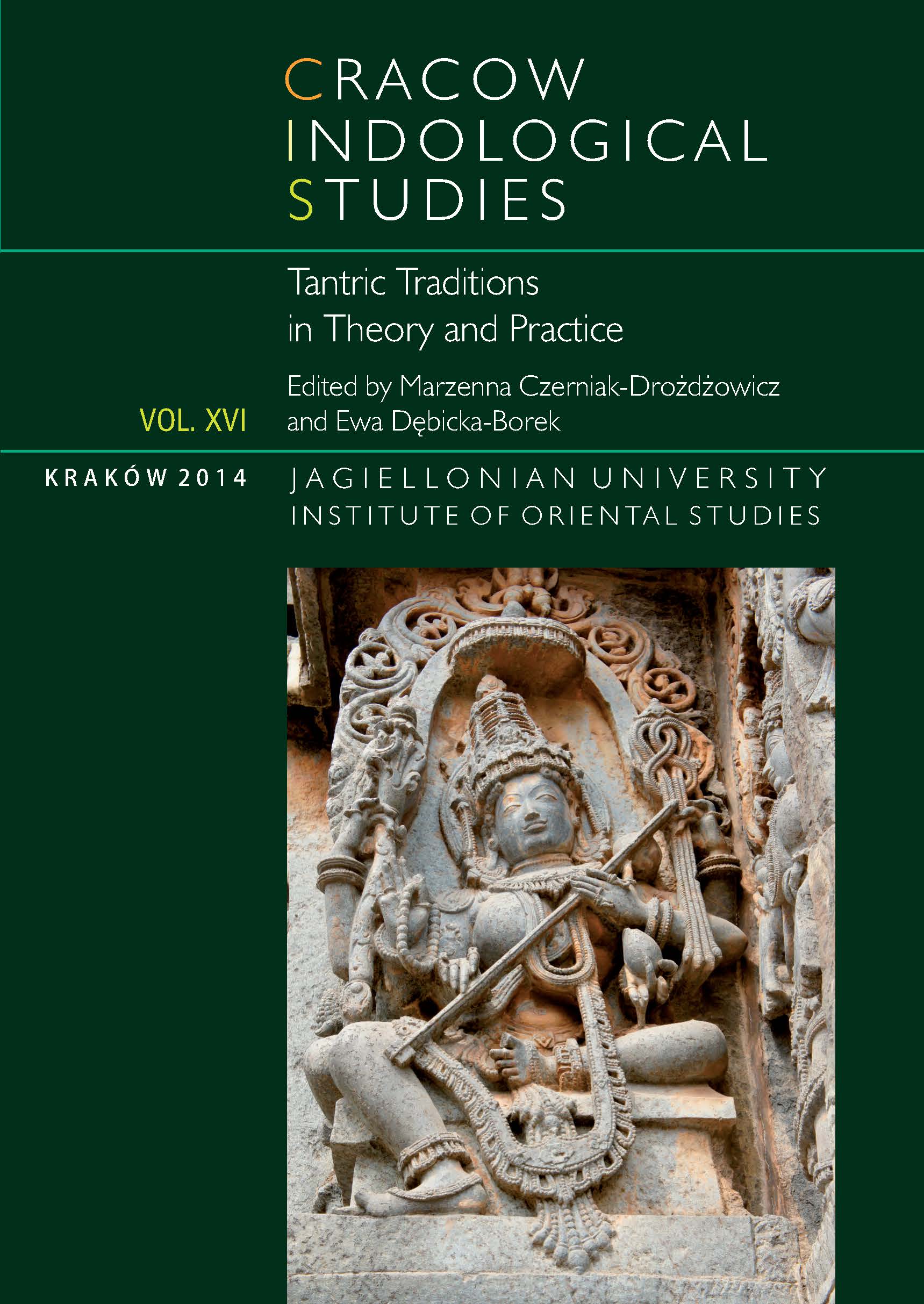 					View Vol. 16 (2014): Tantric Traditions in Theory and Practice 
				