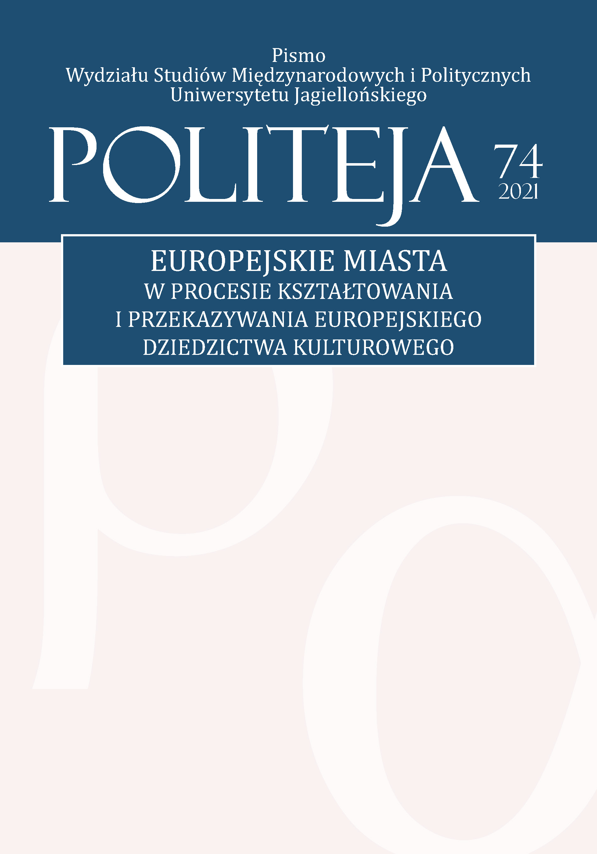 					View Vol. 18 No. 5(74) (2021): Europejskie miasta w procesie kształtowania i przekazywania europejskiego dziedzictwa kulturowego
				