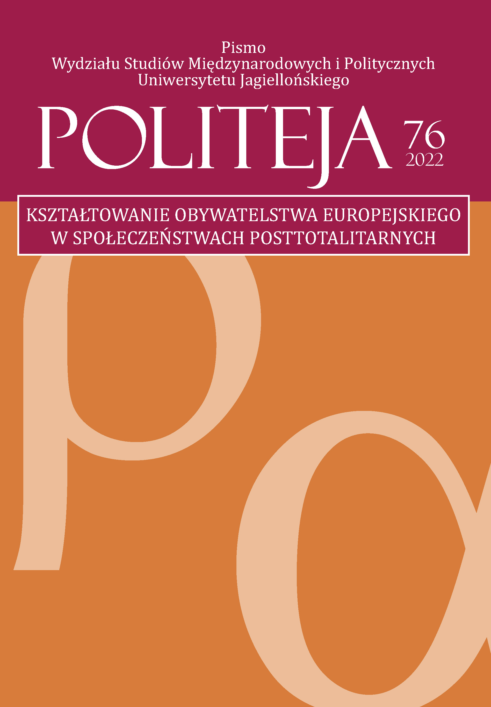 					View Vol. 19 No. 1(76) (2022): Kształtowanie obywatelstwa europejskiego w społeczeństwach posttotalitarnych
				