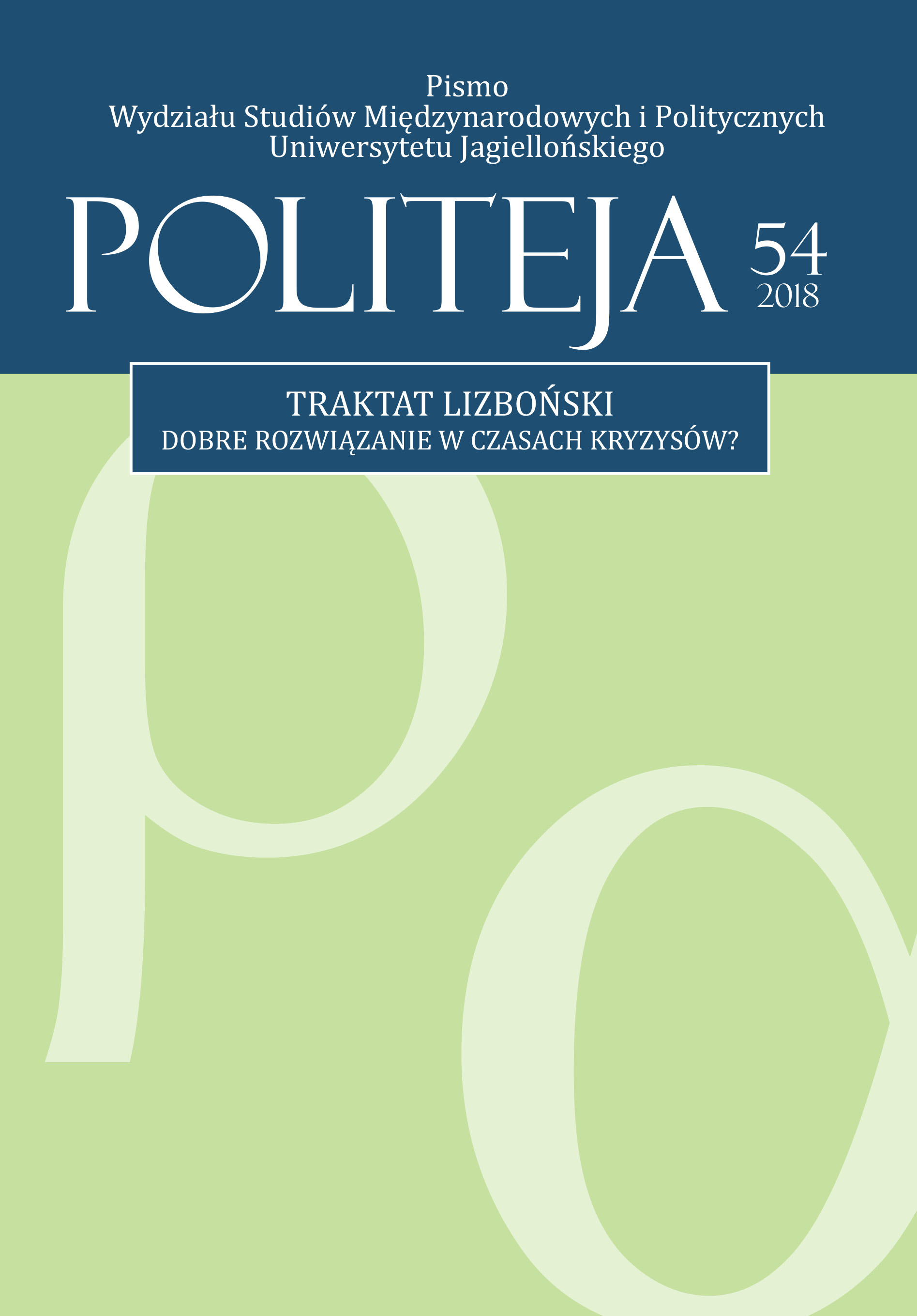 					View Vol. 15 No. 3(54) (2018): Traktat lizboński: dobre rozwiązanie w czasach kryzysów?
				