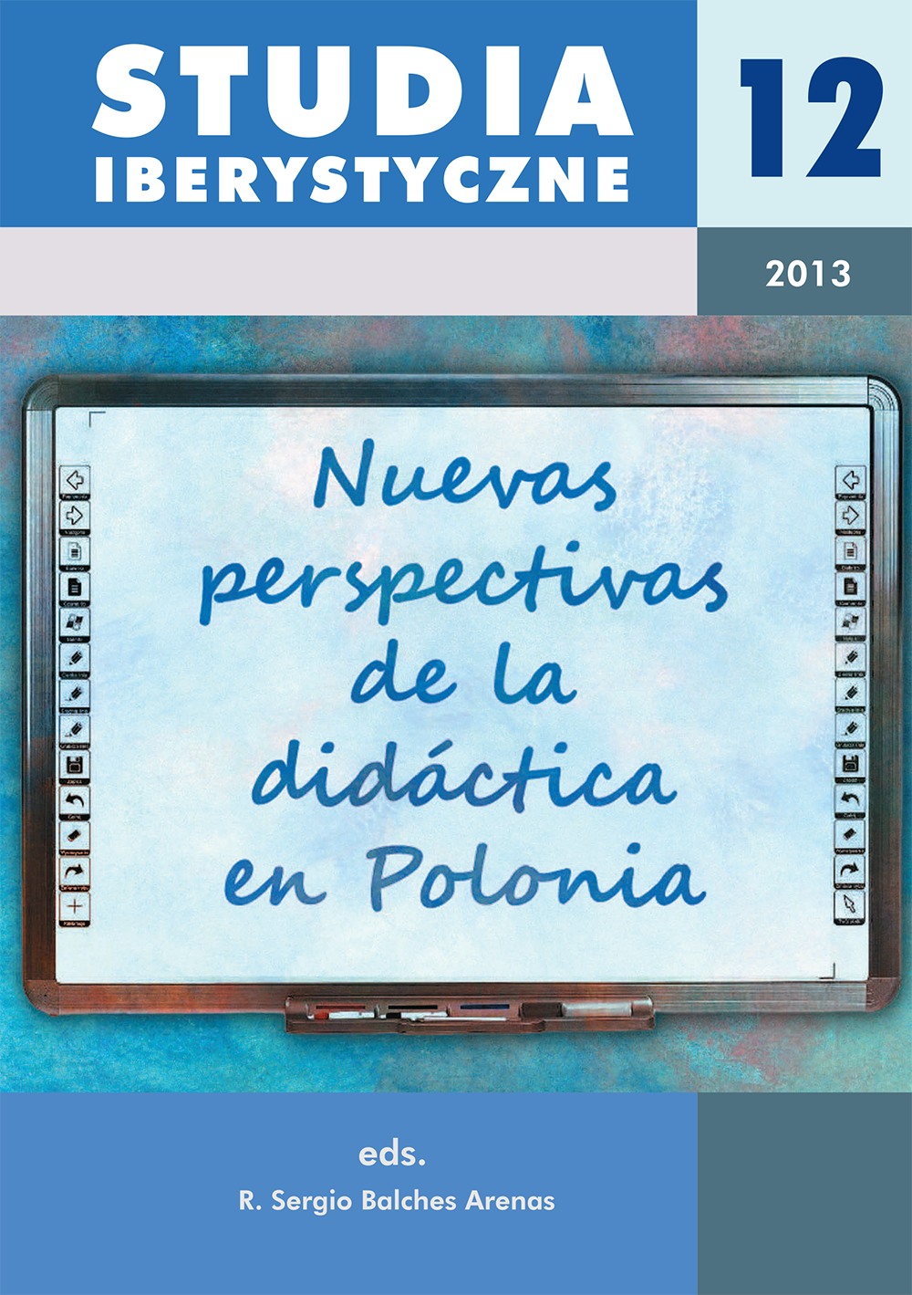 					View Vol. 12 (2013): New Perspectives of Teaching in Poland
				