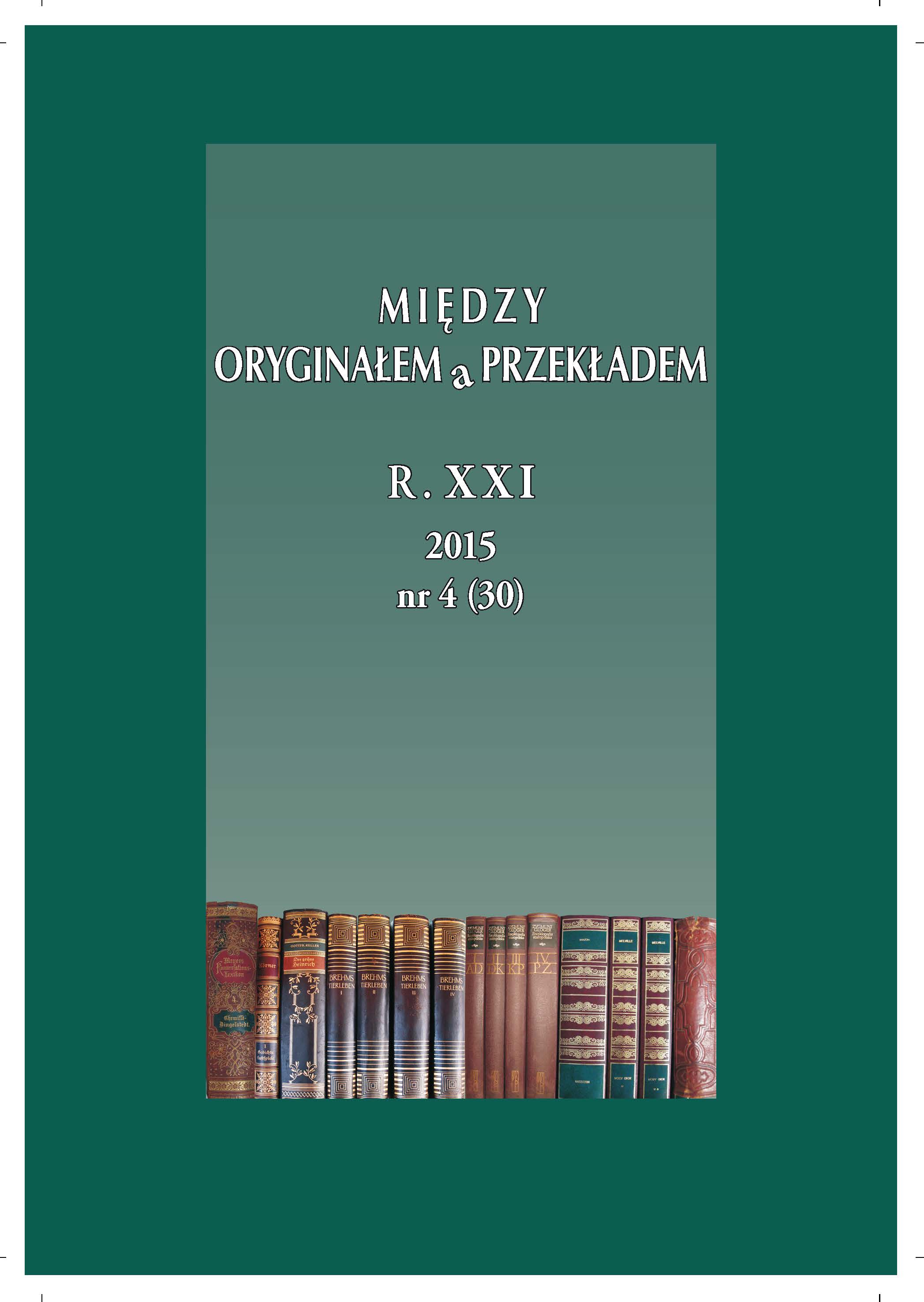 					View Vol. 21 No. 4/30 (2015): DYLEMATY S TYLIZACJI W PRZEKŁADZIE CZ. 2
				